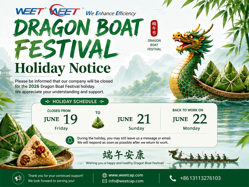 WEET 2026 Dragon Boat Festival Holiday Notice